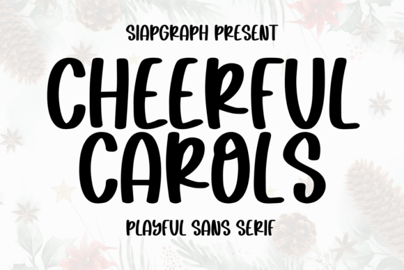 Cheerful Carols: A Playful Sans Serif Font for Small Business Branding