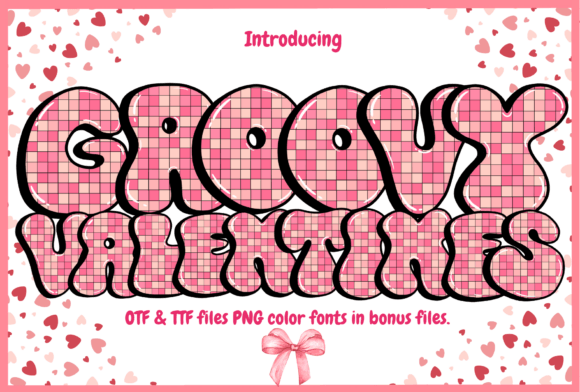 Groovy Valentines: A Playful Display Font for Digital Love