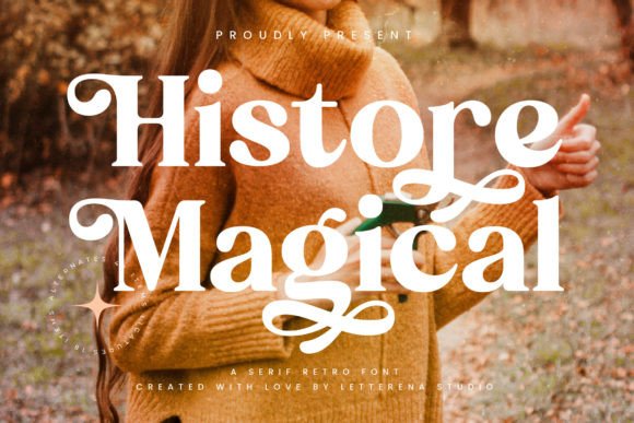 Histore Magical: A Serif Font with Quiet Confidence
