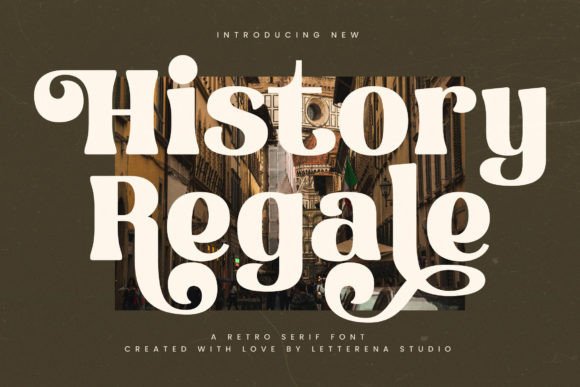 History Regale: A Serif Font That Anchors Meaning With Quiet Confidence