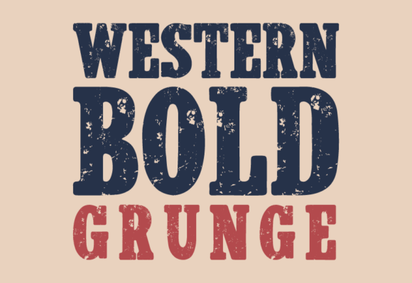 Western Bold Grunge: A Display Font That Commands Attention